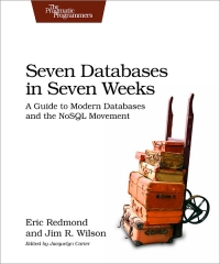 Seven Databases in Seven Weeks | O'Reilly Media