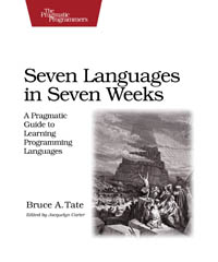 Seven Languages in Seven Weeks | The Pragmatic Programmers