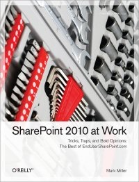 SharePoint 2010 at Work | O'Reilly Media SharePoint 2010 at Work | O'Reilly Media