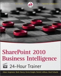 SharePoint 2010 Business Intelligence 24-Hour Trainer | Wrox