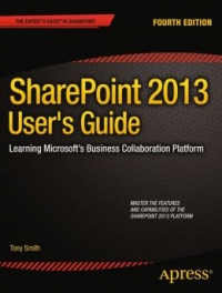 SharePoint 2013 User's Guide, 4th Edition | Apress