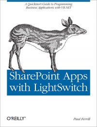 SharePoint Apps with LightSwitch | O'Reilly Media SharePoint Apps with LightSwitch | O'Reilly Media