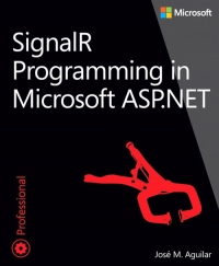 SignalR Programming in Microsoft ASP.NET | Microsoft Press