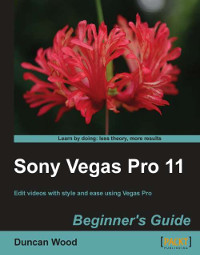 Sony Vegas Pro 11 | Packt Publishing