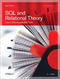 SQL and Relational Theory, 2nd Edition | O'Reilly Media SQL and Relational Theory, 2nd Edition | O'Reilly Media
