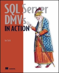 SQL Server DMVs in Action | Manning