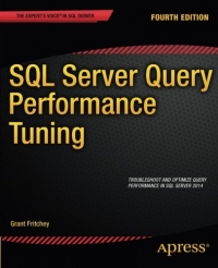 SQL Server Query Performance Tuning, 4th Edition | Apress SQL Server Query Performance Tuning, 4th Edition | Apress