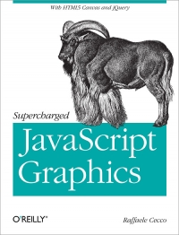 Supercharged JavaScript Graphics | O'Reilly Media