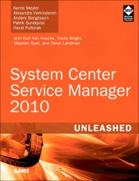 System Center Service Manager 2010 Unleashed | SAMS Publishing