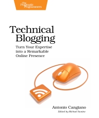 Technical Blogging | The Pragmatic Programmers