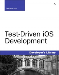 Test-Driven iOS Development | Addison-Wesley Test-Driven iOS Development | Addison-Wesley