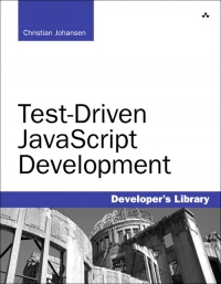 Test-Driven JavaScript Development | Addison-Wesley Test-Driven JavaScript Development | Addison-Wesley