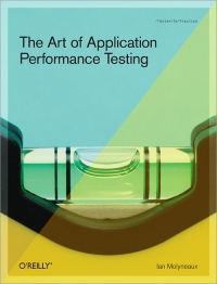 The Art of Application Performance Testing | O'Reilly Media