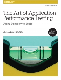 The Art of Application Performance Testing, 2nd Edition | O'Reilly Media