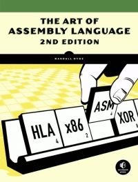 The Art of Assembly Language, 2nd Edition | No Starch Press