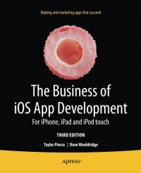The Business of iOS App Development, 3rd Edition | Apress The Business of iOS App Development, 3rd Edition | Apress