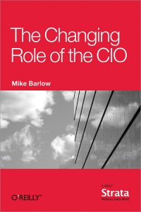 The Changing Role of the CIO | O'Reilly Media