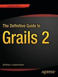 The Definitive Guide to Grails 2 | Apress
