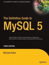 The Definitive Guide to MySQL 5, 3rd Edition | Apress
