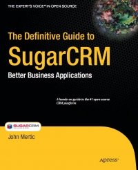 The Definitive Guide to SugarCRM | Apress