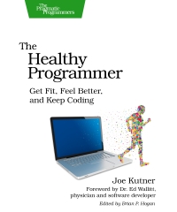 The Healthy Programmer | The Pragmatic Programmers