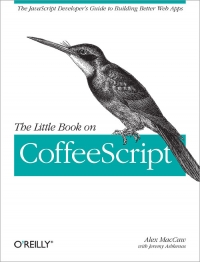 The Little Book on CoffeeScript | O'Reilly Media