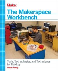 The Makerspace Workbench | O'Reilly Media