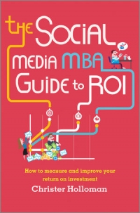 The Social Media MBA Guide to ROI | Wiley
