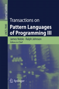 Transactions on Pattern Languages of Programming III | Springer Transactions on Pattern Languages of Programming III | Springer