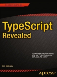 TypeScript Revealed | Apress TypeScript Revealed | Apress