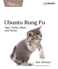 Ubuntu Kung Fu | The Pragmatic Programmers