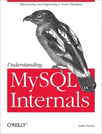 Understanding MySQL Internals | O'Reilly Media