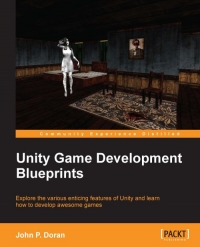 Unity Game Development Blueprints | Packt Publishing