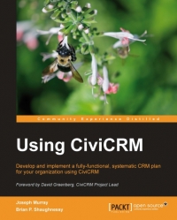Using CiviCRM | Packt Publishing Using CiviCRM | Packt Publishing