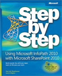 Using Microsoft InfoPath 2010 with Microsoft SharePoint 2010 Step by Step | O'Reilly Media