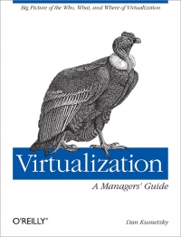 Virtualization: A Manager's Guide | O'Reilly Media