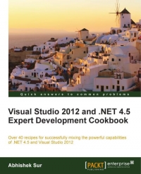 Visual Studio 2012 and .NET 4.5 Expert Development Cookbook | Packt Publishing