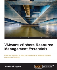 VMware vSphere Resource Management Essentials | Packt Publishing