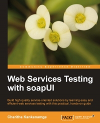 Web Services Testing with soapUI | Packt Publishing