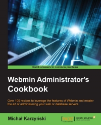Webmin Administrator's Cookbook | Packt Publishing