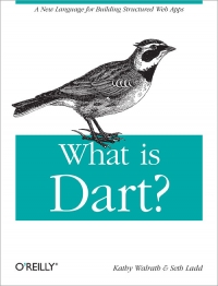 What is Dart? | O'Reilly Media What is Dart? | O'Reilly Media
