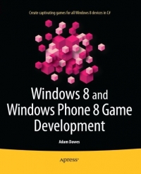Windows 8 and Windows Phone 8 Game Development | Apress