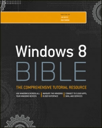 Windows 8 Bible | Wiley Windows 8 Bible | Wiley