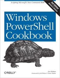 Windows PowerShell Cookbook, 2nd Edition | O'Reilly Media