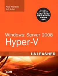 Windows Server 2008 Hyper-V Unleashed | SAMS Publishing