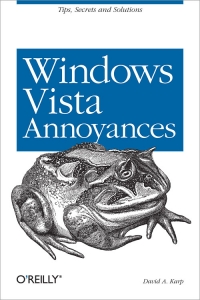 Windows Vista Annoyances | O'Reilly Media