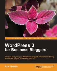 WordPress 3 For Business Bloggers | Packt Publishing