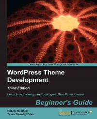 WordPress Theme Development, 3rd Edition | Packt Publishing WordPress Theme Development, 3rd Edition | Packt Publishing