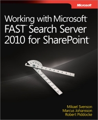 Working with Microsoft FAST Search Server 2010 for SharePoint | Microsoft Press