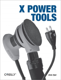 X Power Tools | O'Reilly Media